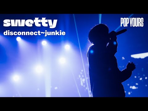 swetty - disconnect~junkie (Live at POP YOURS 2024)