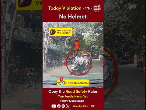 TODAY VIOLATION - 170 Guard Your Ride with Helmet #chennaitrafficpolice #otr #obeytherules