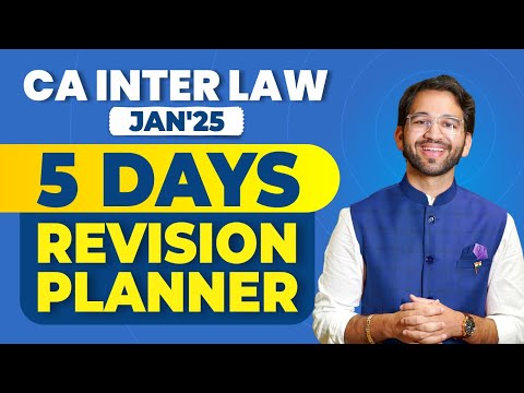 5 Days Revision Planner - CA Inter Law - Jan'25 | ICAI | CA Inter | Jan 25 | By CA Shubham Singhal