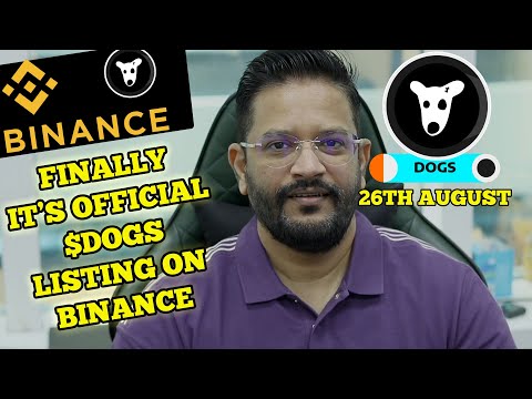 BREAKING NEWS - $DOGS AIRDROP TOKEN LISTED ON BINANCE LAUNCHPOOL - LISTING ON 26TH AUGUST 2024