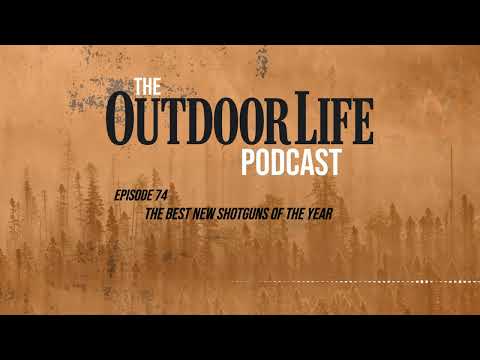 Episode 74: The Best New Shotguns of the Year