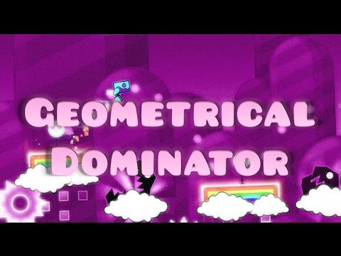 Geometry Dash - Geometrical Dominator! + ALL 3 COINS!