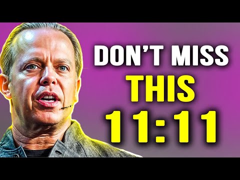 11:11 Unlocks Hidden Powers, Watch Before It’s Too Late -- Joe Dispenza