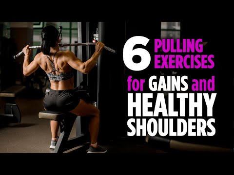 6 Pulling Exercises for Gains & Healthy Shoulders