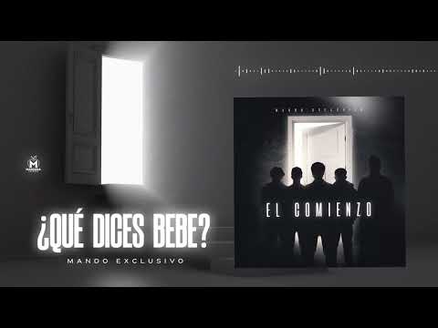 Mando Exclusivo - ¿Qué Dices Bebé? (Audio Oficial)