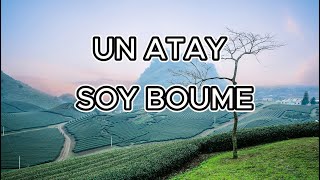 Letra un Atay de Soy Boume