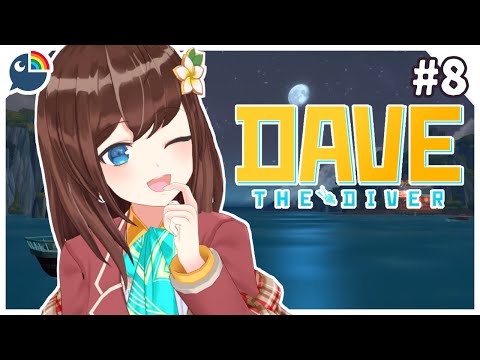 【#8】(Dave the Diver) back to the groove of fishing【NIJISANJI | Hana Macchia】