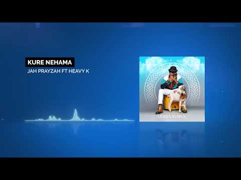 Jah Prayzah, Heavy-K  - Kure nehama