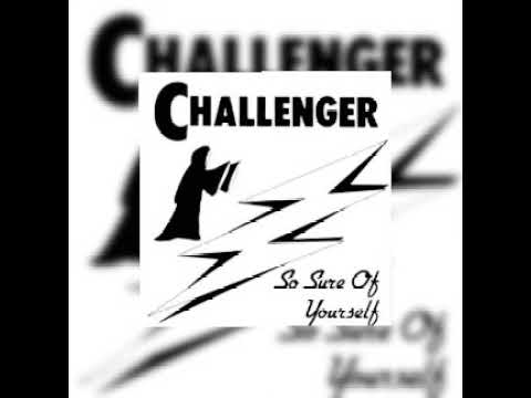 Challenger - So Sure of Yourself