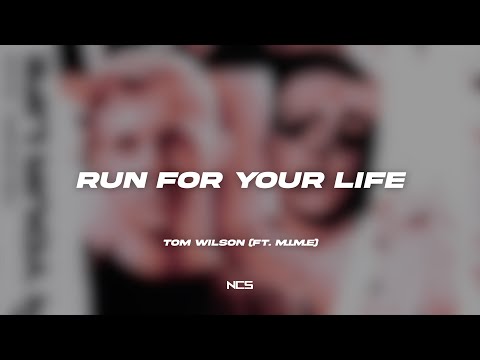 Tom Wilson - Run For Your Life (ft. M.I.M.E) [NCS Lyrics]