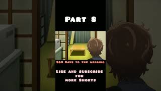 365 days to the wedding part8 s01 ep1 hindi dubbed #365daystothewedding #anime #viralshorts2025