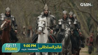 Mehmed - Fatih Al Sultani Episode 11 | Promo | Tomorrow at 9PM [ Urdu Dubbed ] Green  Entertainment