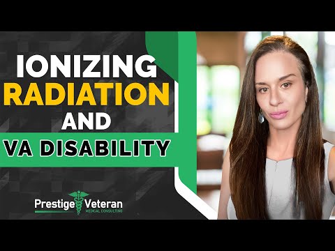 Ionizing Radiation and VA Disability | All You Need To Know