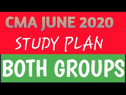 Study Plan for CMA JUNE 2020 - BOTH GROUPS