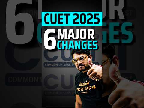 CUET 2025: 6 Major Changes: Good or Bad?🤔🤔#jee #jee2025 #cuet #cuet2025 #cuet2025update #cuetexam