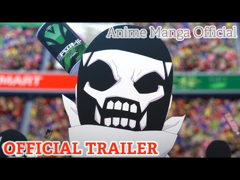 Official Trailer | Go! Go! Loser Ranger!（アニメ『戦隊大失格』）- Anime manga Official