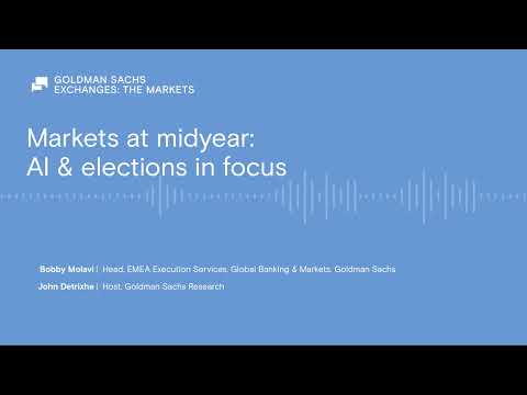 Markets at midyear: AI & elections in focus