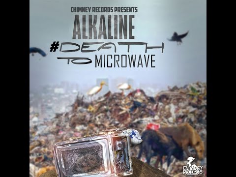 Alkaline - #DeathToMicrowave