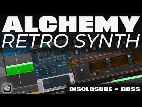 Alchemy Tutorial - Disclosure 'Boss' House Bass [LOGIC PRO X Project File & MIDI]