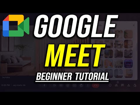 How to Use Google Meet - 2024 Beginner's Guide