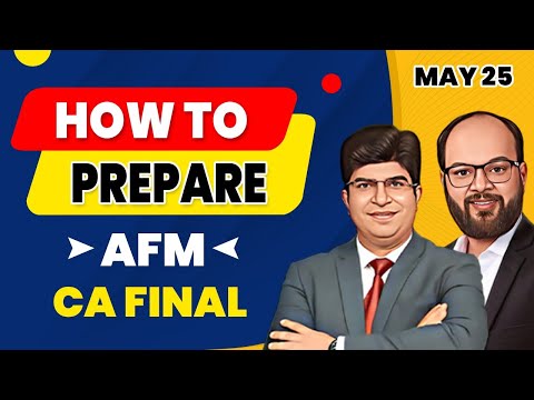 How to Prepare AFM | CA Final May 2025 | CA Final AFM | AFM Preparation Strategy | ICAI Exams 2025