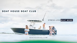 Stress Less. Boat More. Join The Boat House Boat Club.