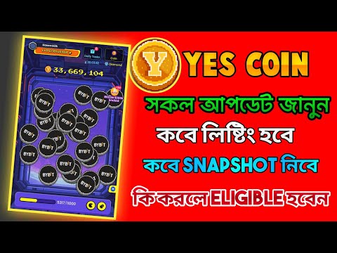 Yes coin গুরুত্বপূর্ণ আপডেট। Yes coin eligible tutorial। Yes coin new update। Yes coin listing date