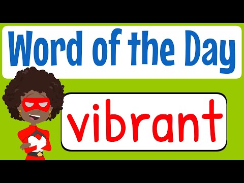 Word of the Day / Word of the Week - VIBRANT