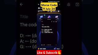 9 July Hamster MorseCode #morsecode #hamsterkombat #hamsterkombatdailycombo #hamsterkombattodaycode