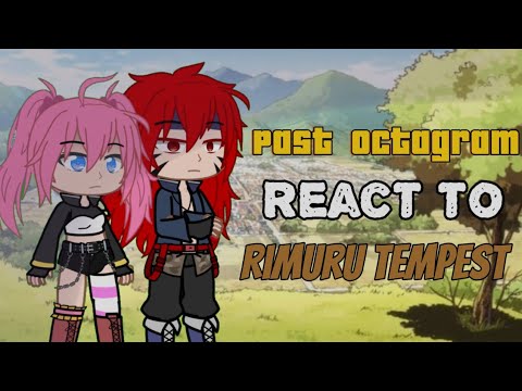 Past Octagram (+ Velzard) react to Rimuru Tempest • [ No Ship ] • [02/02] • TENSURA