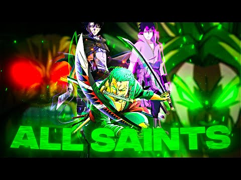 All Saints - Flow Style [Edit/Amv] Collab!