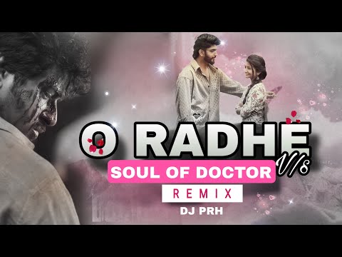 Radhe O Radhe x SOUL OF DOCTOR THEME REMIX - DJ PRH | Kannada x  Tamil mashup