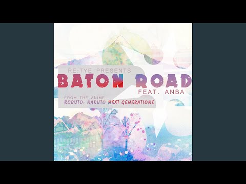 Baton Road (From "Boruto: Naruto Next Generations")