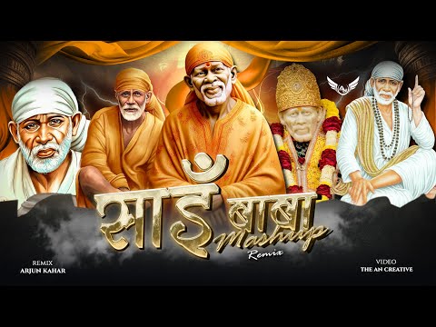 Sai Baba Mashup Remix - 150 Bpm Mix | New Dj Song | Arjun Kahar