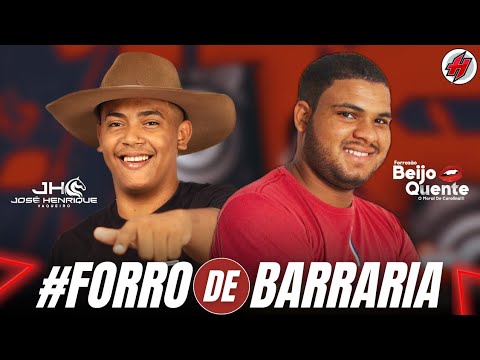 CD #FORRÓ DE BARRARIA PROMOCIONAL 2024 - José Henrique Vaqueiro / Forrozão Beijo Quente - ATUALIZADO