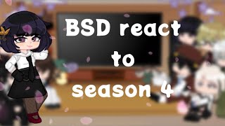 | BSD react to season 4 | !Season 4 Spoilers!