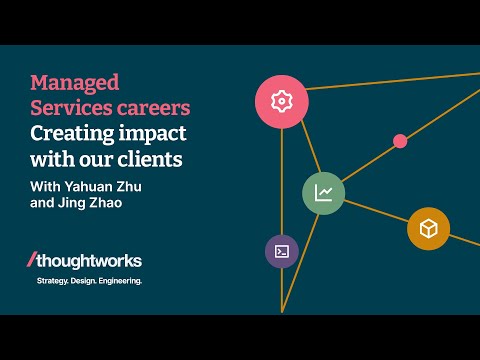 Creating impact with our clients - Managed Services careers at Thoughtworks