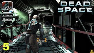 DEAD SPACE MOBILE Remastered Gameplay walkthrough part 5 (Android/iOS)