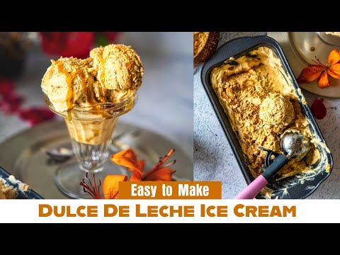 Easy Dulce de Leche Ice Cream - Caramel Ice Cream - No Churun Homemade Ice Cream