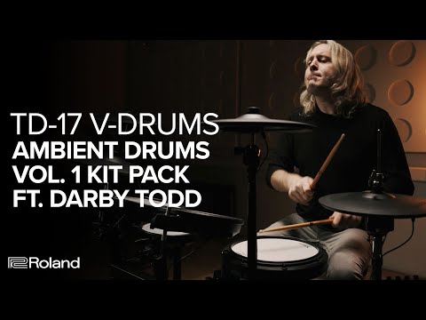 Roland TD-17 V-Drums Kit Pack | Ambient Drums Vol. 1 (Feat. Darby Todd)