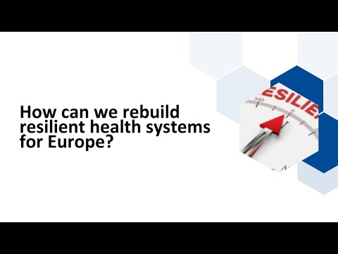 How can we rebuild resilient health systems for Europe?