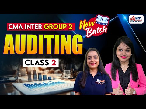 CMA Inter Group 2 - AUDITING Class 2  | MEPL Classes