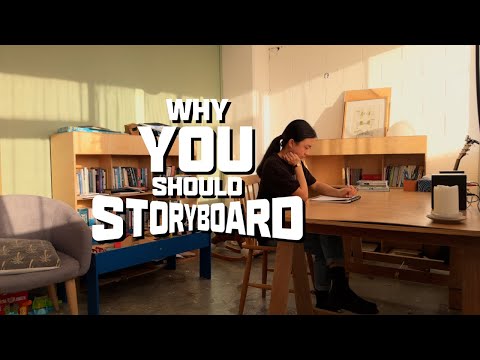 How To: Why You Should Storyboard