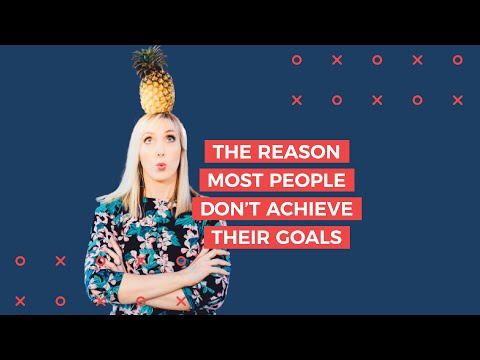 The reason most people don't achieve their goals