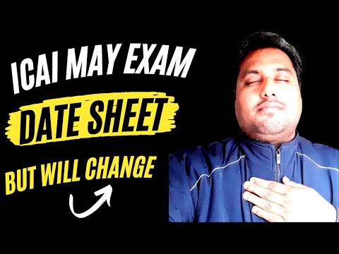 |ICAI May Exam Date Sheet But Will Change| Foundation| Inter| Final|