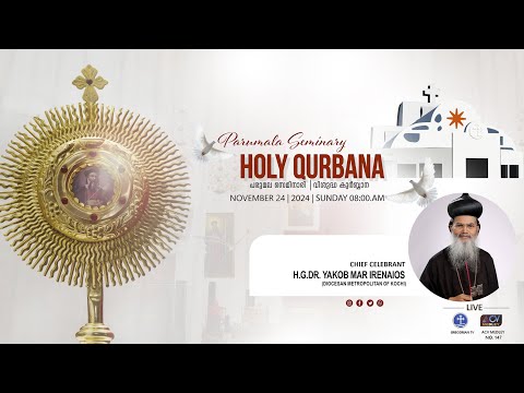 PARUMALA SEMINARY | SUNDAY HOLY QURBANA | H.G.DR. YAKOB MAR IRENAIOS