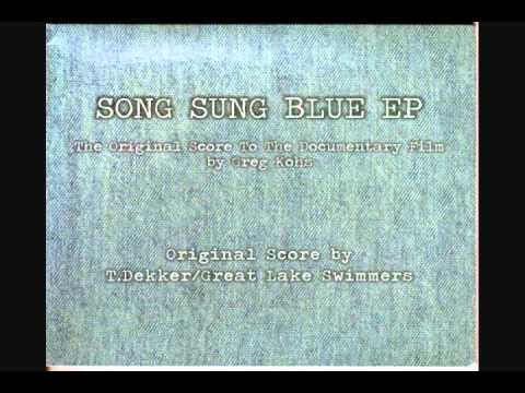 Song Sung Blue - Great Lake Swimmers