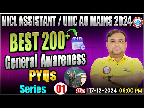 NICL Assistant/UIIC AO Mains/SBI Clerk 2024 | Best 200+ General Awareness PYQ's | GA by Piyush Sir