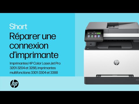 Réparer une connexion d’imprimante | HP CLJ Pro 3201-3204, 3288, MFP 3301-3304 et 3388 | HP Support