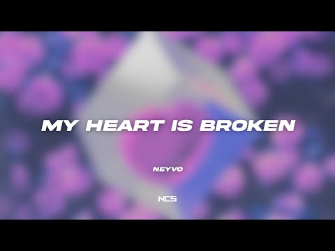 Neyvo - My Heart Is Broken [NCS Lyrics]